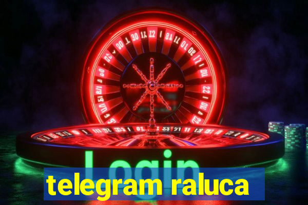 telegram raluca